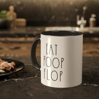 Eat Poop Flop Colorful Mugs, 11oz