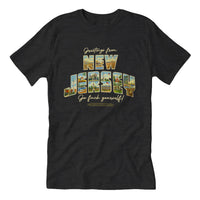 Black t-shirt with 'Greetings from New Jersey' graphic design "Go fuck yourself" - Island Soul Clothing & Gifts Seaside Heights New Jersey