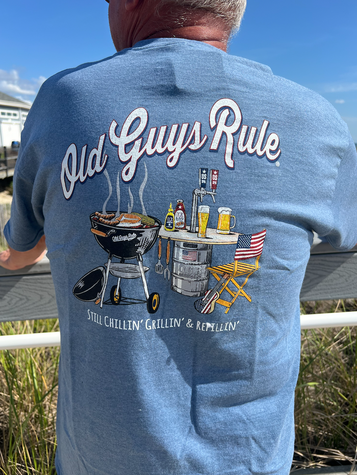 Old Guys Rule Still Grillin' Tee - Still Grillin', Chillin' & Refillin'