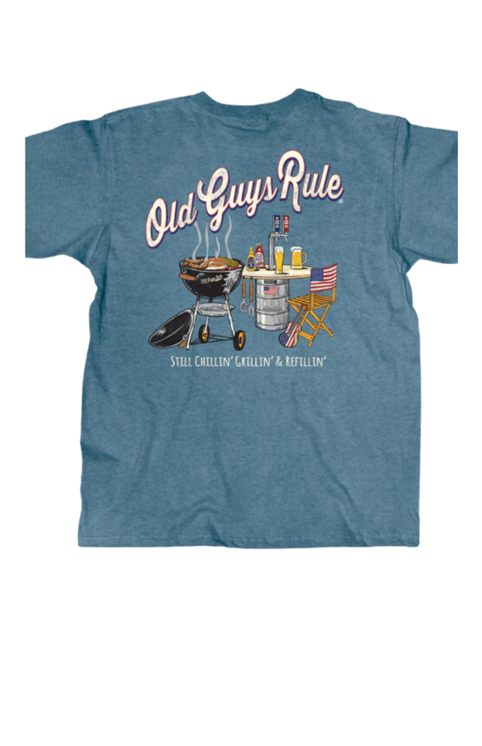 Old Guys Rule Still Grillin' Tee - Still Grillin', Chillin' & Refillin'